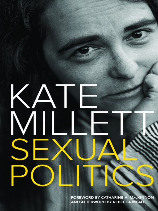 Title details for Sexual Politics by Kate Millett - Available